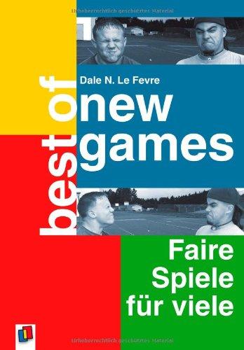 Best of New Games: Faire Spiele für viele