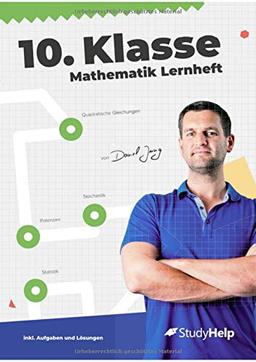 10. Klasse Mathematik Lernheft: StudyHelp und Daniel Jung