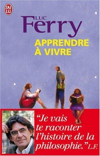 Apprendre à vivre. Vol. 1