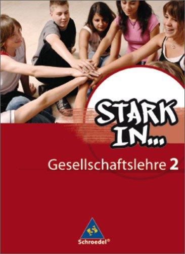 Stark in ... Gesellschaftslehre - Ausgabe 2007: Schülerband 2