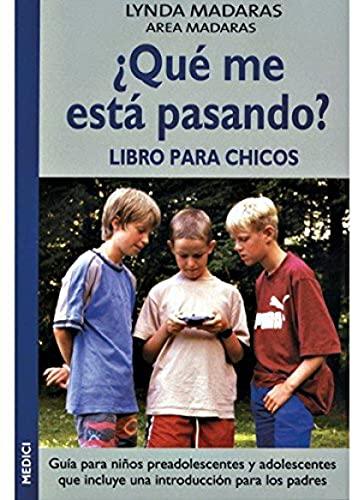 ¿Qué me está pasando? : libro para chicos (NIÑOS Y ADOLESCENTES)