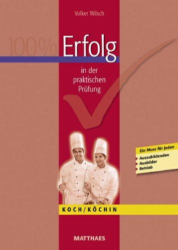 Erfolg in der praktischen Prüfung Koch/ Köchin