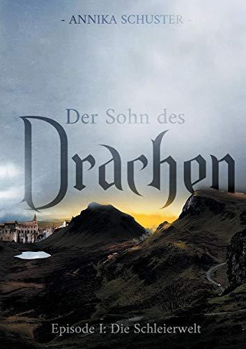 Der Sohn des Drachen: Episode I - Die Schleierwelt