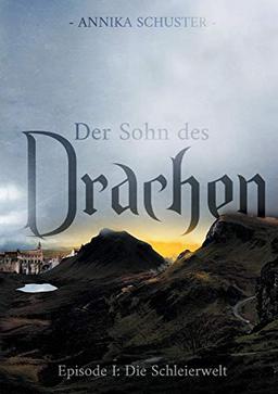 Der Sohn des Drachen: Episode I - Die Schleierwelt