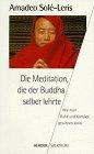 Die Meditation, die der Buddha selber lehrte