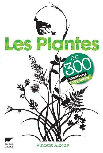 Les plantes en 300 questions-réponses