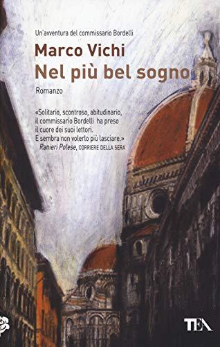 Nel più bel sogno. Una nuova avventura del commissario Bordelli