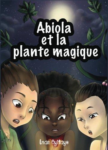 Abiola et la plante magique