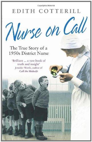 Nurse On Call: The True Story of a 1950s District Nurse