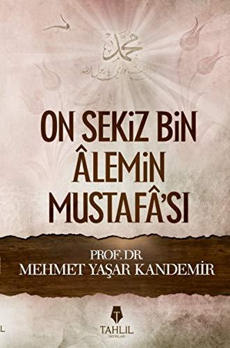 On Sekiz Bin Alemin Mustafasi