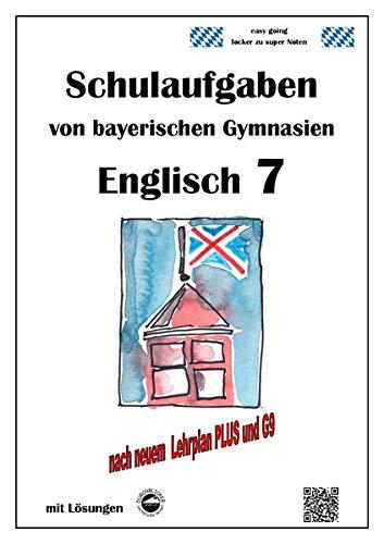 Englisch 7 (Green Line 3), Schulaufgaben von bayerischen Gymnasien mit Lösungen nach LehrplanPlus und G9