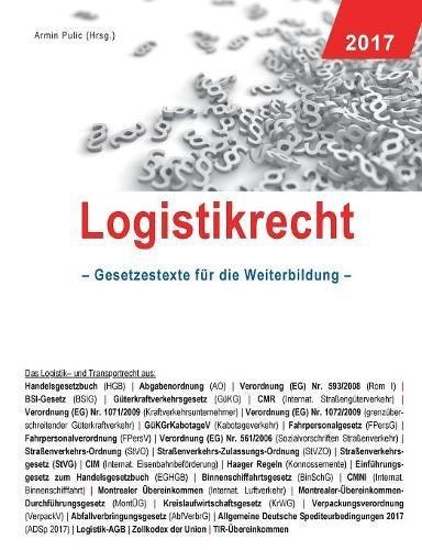 Logistikrecht (Gesetzestexte für die Weiterbildung)