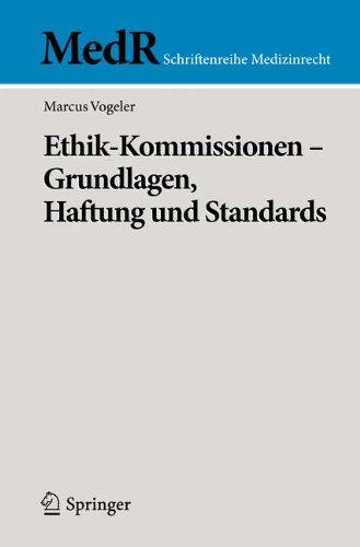 Ethik-Kommissionen - Grundlagen, Haftung und Standards (MedR Schriftenreihe Medizinrecht) (German Edition)