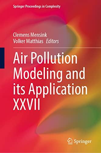 Air Pollution Modeling and its Application XXVII (Springer Proceedings in Complexity)