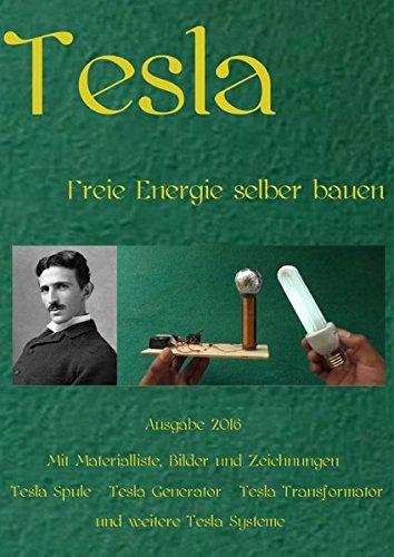 Tesla: Freie Energie selber bauen