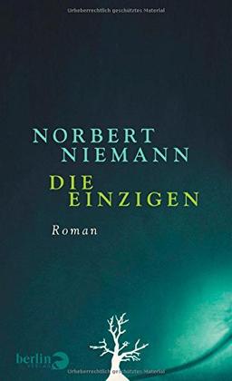 Die Einzigen: Roman