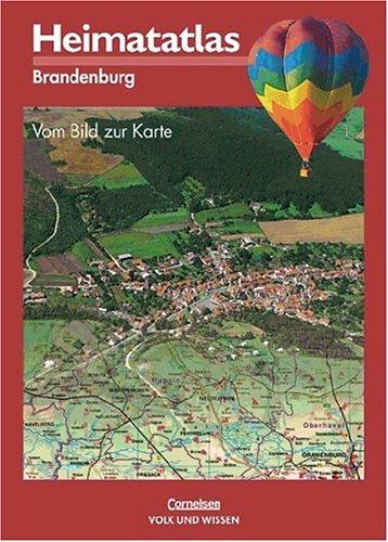 Heimatatlas für die Grundschule - Brandenburg: Heimatatlas, Brandenburg