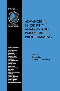 Advances in Sensitivity Analysis and Parametric Programming (International Series in Operations Research & Management Science, 6, Band 6)