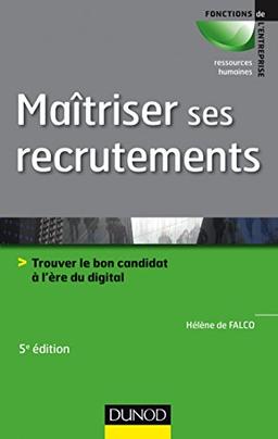 Maîtriser ses recrutements : trouver le bon candidat à l'ère du digital