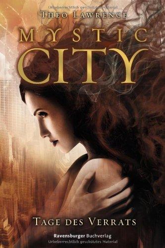 Mystic City 2. Tage des Verrats