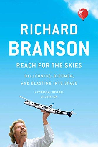 Reach for the Skies: Ballooning, Birdmen, and Blasting Into Space