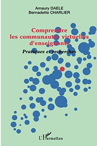 Comprendre les communautés virtuelles d'enseignants : pratiques et recherches