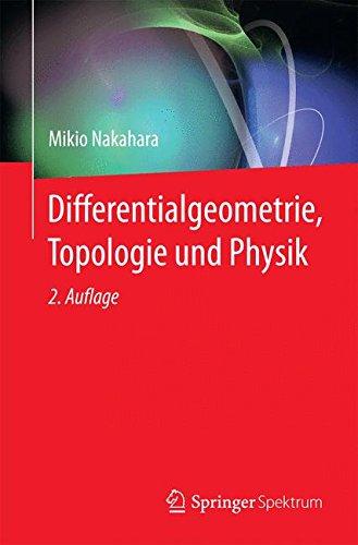 Differentialgeometrie, Topologie und Physik