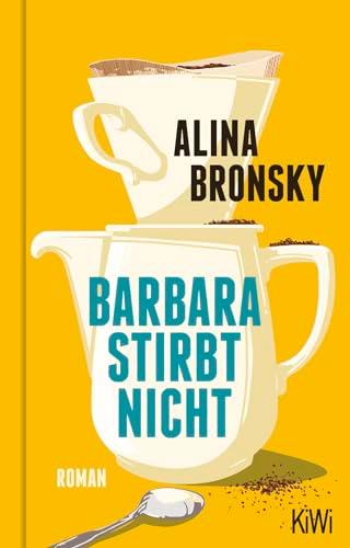 Barbara stirbt nicht: Roman (KiWi Geschenkbuch im Kleinformat)