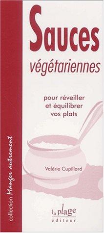 Sauces végétariennes pour réveiller et équilibrer vos plats