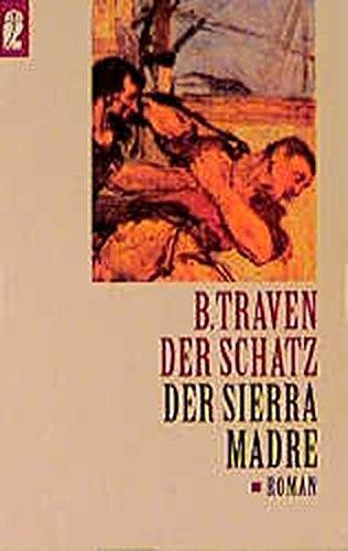 Der Schatz der Sierra Madre (Ullstein Taschenbuch)