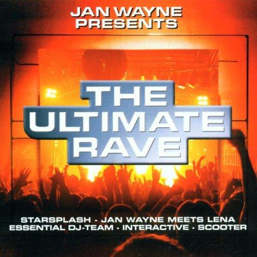 Jan Wayne Presents the Ultimate Rave