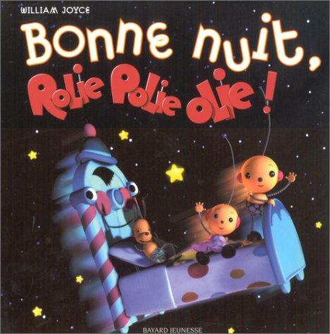 Bonne nuit, Rolie Polie Olie !