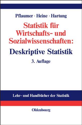 Statistik für Wirtschafts- und Sozialwissenschaften: Deskriptive Statistik: Lehr- und Übungsbuch