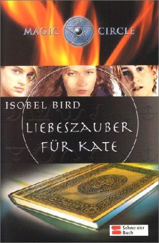 Magic Circle, Liebeszauber für Kate