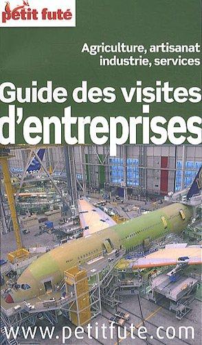 Guide des visites d'entreprises 2011 : agriculture, artisanat, industrie, services