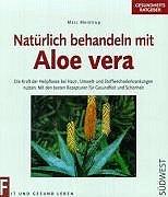 Natürlich behandeln mit Aloe vera