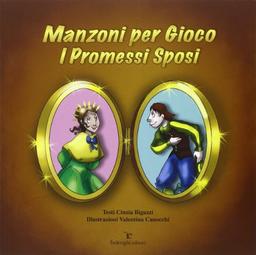 Manzoni per gioco. I promessi sposi