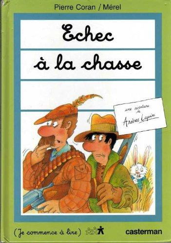 Arsène Lapin. Echec à la chasse