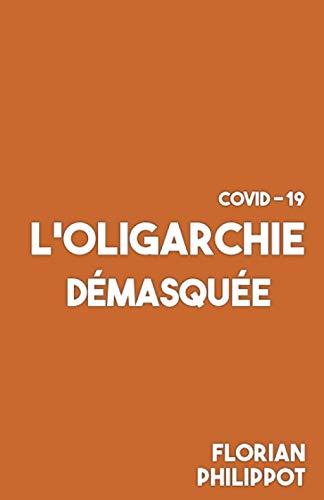 COVID-19 : L’oligarchie démasquée