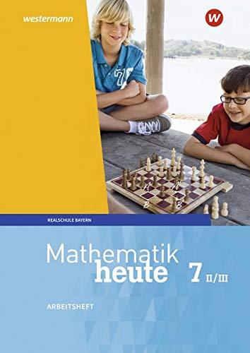 Mathematik heute - Ausgabe 2017 für Bayern: Arbeitsheft mit Lösungen 7 WPF II/III