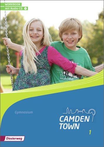 Camden Town - Allgemeine Ausgabe 2012 für Gymnasien: Workbook 1 mit Audio-CD