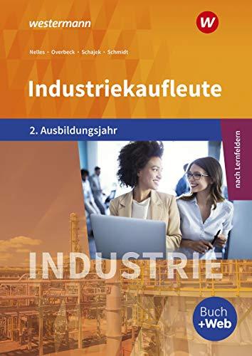 Industriekaufleute - Ausgabe nach Ausbildungsjahren und Lernfeldern: 2. Ausbildungsjahr: Schülerband