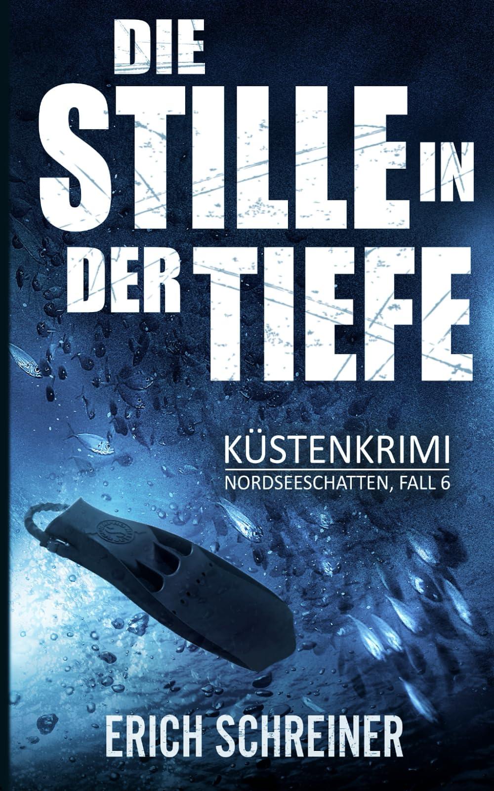 Die Stille in der Tiefe: Küstenkrimi (Hansen & Stahl ermitteln, Band 6) (Reihe Nordseeschatten, Band 6)