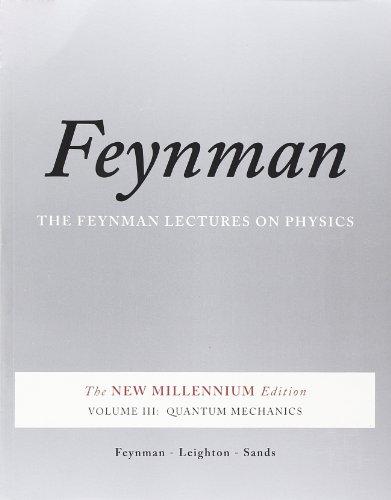 Feynman Lectures on Physics 3: Quantum Mechanics