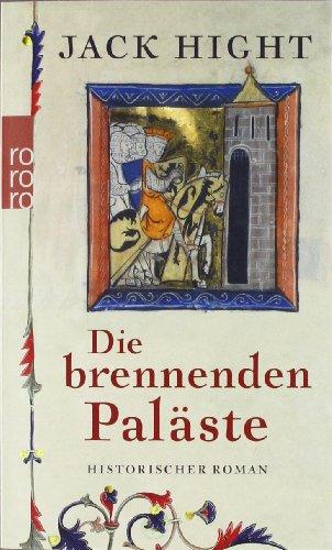 Die brennenden Paläste: Historischer Roman