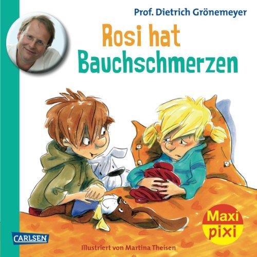 Maxi-Pixi Nr. 120: Rosi hat Bauchschmerzen