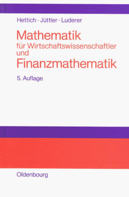 Mathematik für Wirtschaftswissenschaftler und Finanzmathematik