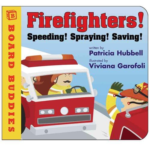 Firefighters!: Speeding! Spraying! Saving! (Board Buddies)