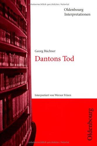 Oldenbourg Interpretationen, Bd.34, Dantons Tod