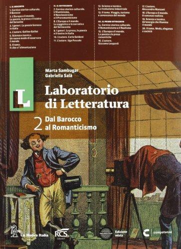 Il laboratorio di letteratura. Con Guida all'esame. Per le Scuole superiori. Con espansione online (Vol. 2)